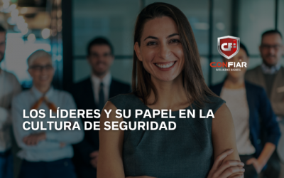 LOS LÍDERES Y SU PAPEL EN LA CULTURA DE SEGURIDAD